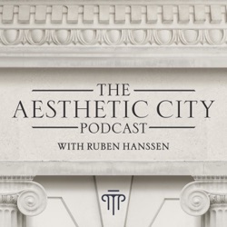 #5 - Dr. Nir Buras, Classic Planning Institute: on Beauty and the Sublime, Classic Planning, Learning Architecture, the book 'the Art of Classic Planning'