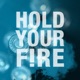 Hold Your Fire!