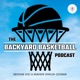 The Backyard Basketball Podcast