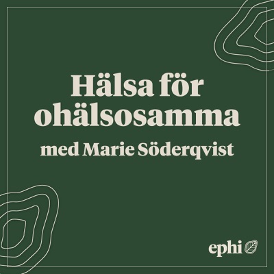 Hälsa för ohälsosamma:Ephi