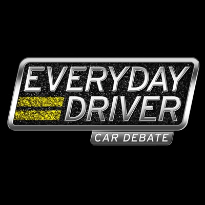 Everyday Driver Car Debate:Everyday Driver