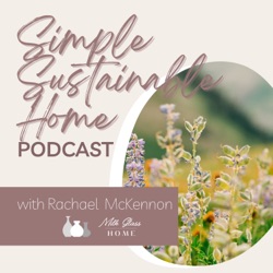 BONUS: Cooking From Scratch Podcast Interview w/ Stephanie of Sustainable Minimalists
