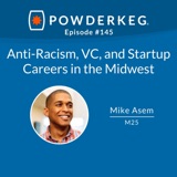 #145: Anti-Racism, VC, and Startup Careers in the Midwest