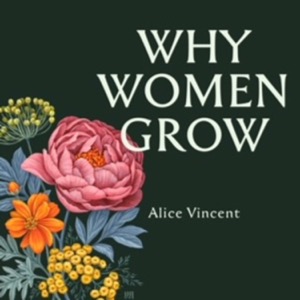 Why Women Grow
