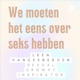 We moeten het eens over seks hebben