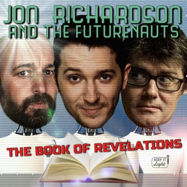 Jon Richardson and the Futurenauts - How To Survive The Future