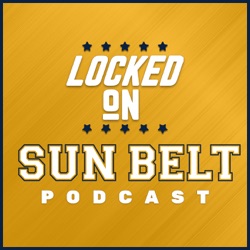 Locked On Sun Belt - Daily Podcast On Sun Belt Conference Football & Basketball