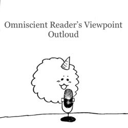 Omniscient Reader's Viewpoint Outloud