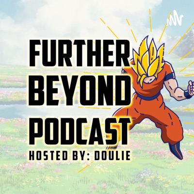 Further Beyond Podcast w Doulie