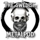 The Swedish MetalPod