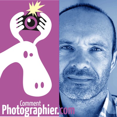 Podcast Comment-Photographier.com Podcast Comment-Photographier.com