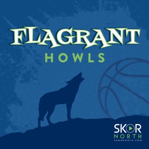 Flagrant Howls - a Minnesota Timberwolves podcast