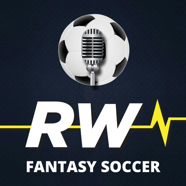 RotoWire Fantasy Soccer Podcast