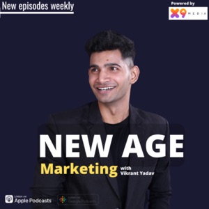 New Age Marketing with Vikrant Yadav
