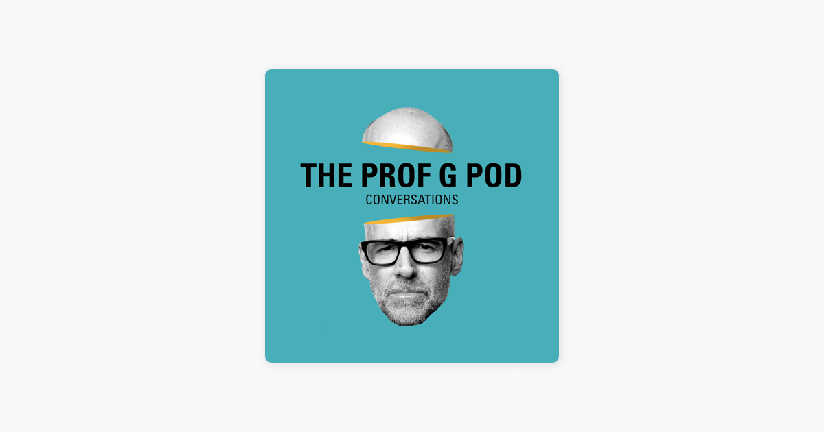 ‎The Prof G Pod with Scott Galloway Conversation with Lakshmi