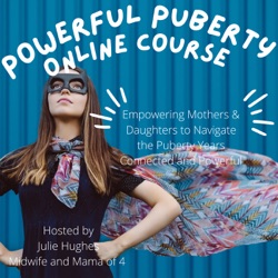 The Powerful Puberty Podcast