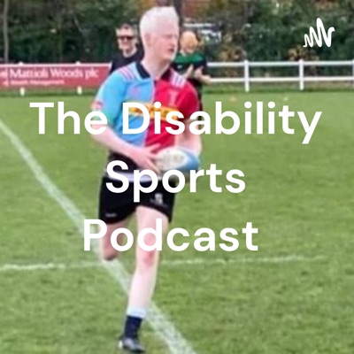 The Disability Sports Podcast