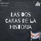 Las Dos Caras de la Historia