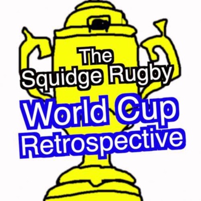 The Squidge Rugby World Cup Retrospective:Squidge Rugby