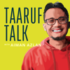 Taaruf Talk w/ Aiman Azlan - Aiman Azlan