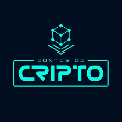 Contos do Cripto - Economia, blockchain e criptomoedas:Contos do Cripto - Economia, blockchain e criptomoedas