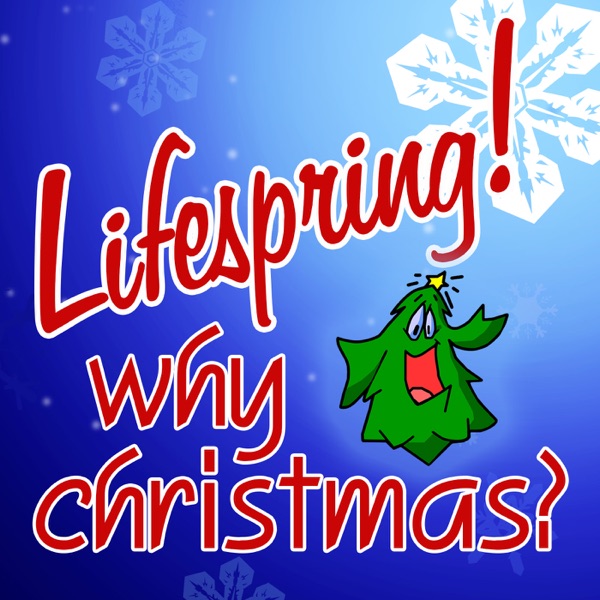 Lifespring! WhyChristmas Show