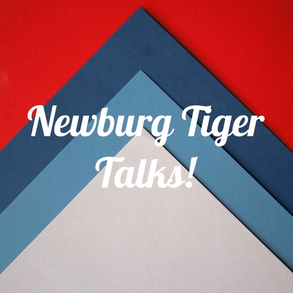 Newburg Tiger Talks!