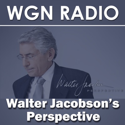 Walter Jacobson's Perspective:WGN Plus