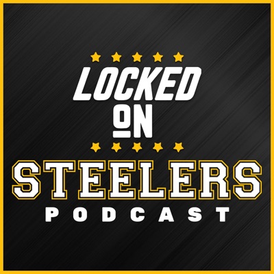 Locked On Steelers – Daily Podcast On The Pittsburgh Steelers:Locked On Podcast Network, Christopher Carter