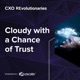 Cloudy With a Chance of Trust
