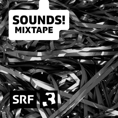 Sounds! Mixtape:Schweizer Radio und Fernsehen (SRF)