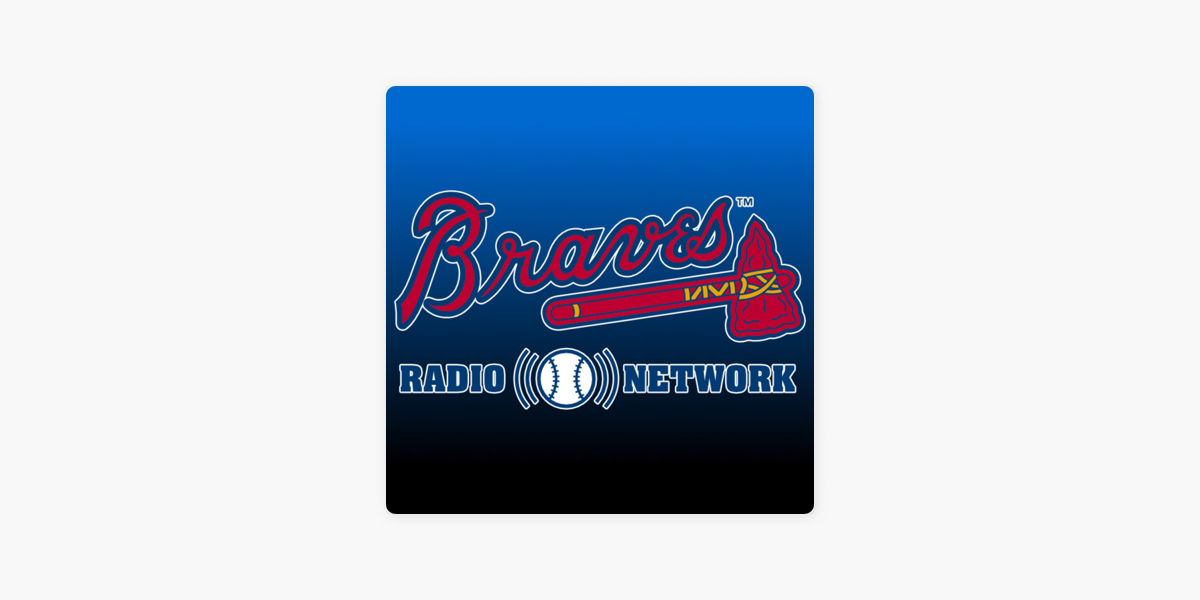 atlanta-braves-radio-network-on-apple-podcasts