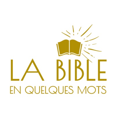 La Bible en Quelques Mots La Bible en Quelques Mots