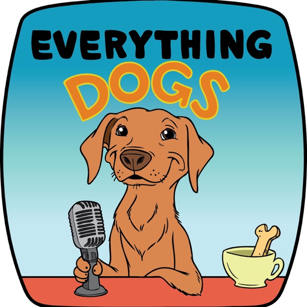 Everything Dogs Podcast