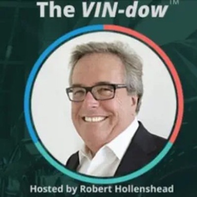 The VIN-dow Podcast:Sean Liptay, Robert Hollenshead