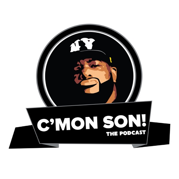 C'Mon Son! The Podcast.