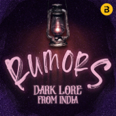 Rumors: Dark Lore From India - Bound Podcasts