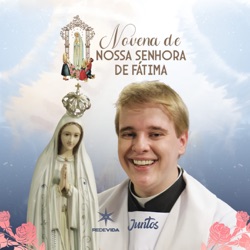 Novena de Nossa Senhora de Fátima | REDEVIDA de Televisão | Padre Lúcio Cesquin