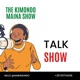 The Kimondo Maina Show 