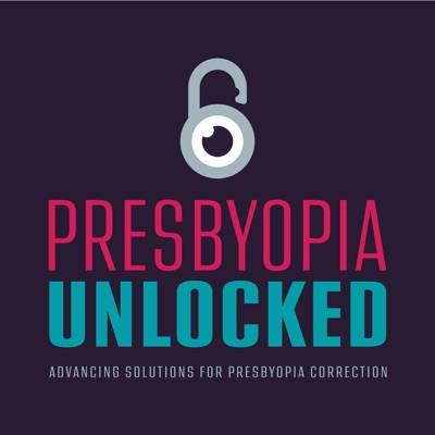 Presbyopia Unlocked