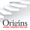 Origins with James Andrew Miller - C13Originals