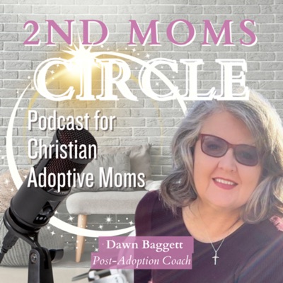 2nd Moms Circle for Christian Adoptive Moms