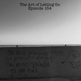 The Art of Letting Go EP 164 (Ask A Therapist with Brandy Hardy)