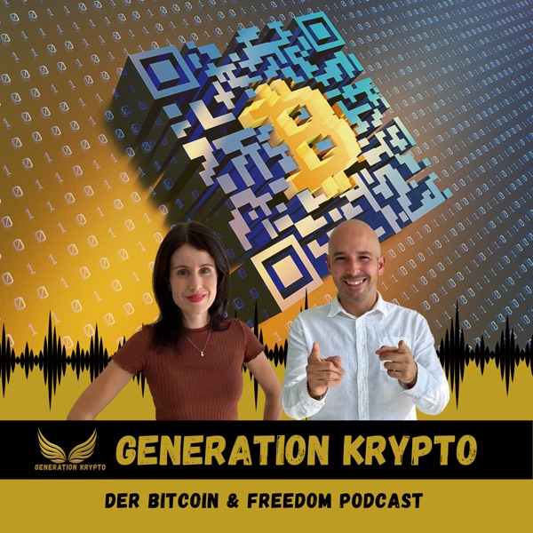 Generation Krypto - Der Bitcoin & Freedom Podcast