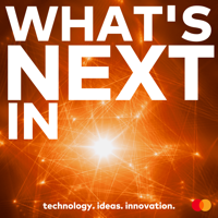 What's Next In podcast