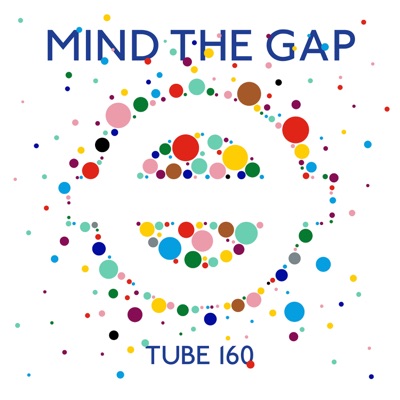 Mind The Gap: Tube 160:Transport for London