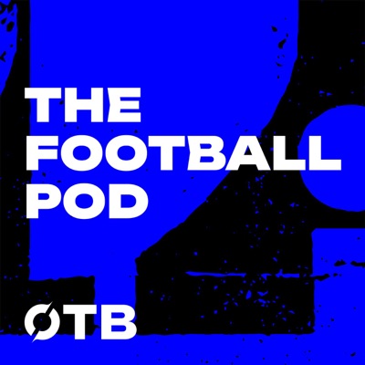The Football Pod:OTB Sports
