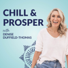 Chill & Prosper with Denise Duffield-Thomas - Denise Duffield-Thomas