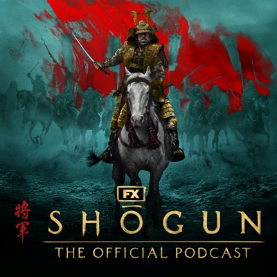 FX’s Shōgun: The Official Podcast:FX