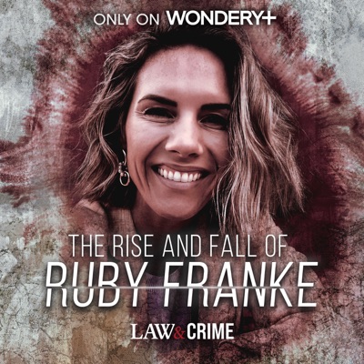 The Rise and Fall of Ruby Franke:Law&Crime | Wondery